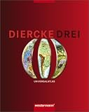 Diercke Drei: Diercke 03 Universalatlas: Der Atlas f&uuml;r den f&auml;cherverbindenden Unterricht - Regional-thematisch gegliedertes Inhaltsverzeichnis sowie Kartenleitsystem, Register mit 10000 Namen - 