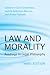 Law and Morality: Readings in Legal Philosophy,