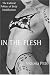 In the Flesh: The Cultural Politics of Body Modification