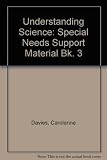 Understanding science. Special needs support material for book 3