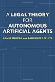 A Legal Theory for Autonomous Artificial Agents