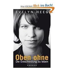 Oben ohne: Die Entscheidung zu leben