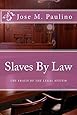 Slaves By Law: The Fraud of the legal System: Scene Four