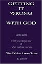 Getting It Wrong With God: In this game when you win you lose  and when you lose you win.  The Divine Love Game