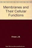 Membranes and their cellular functions