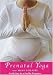Prenatal Yoga with Mimi Solaire