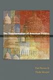The Transformation of American Politics: Activist Government and the Rise of Conservatism (Princeton Studies in American Politics)