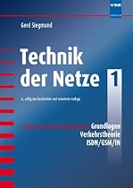Technik der Netze, Band 1: Grundlagen, Verkehrstheorie, ISDN, GSM, IN