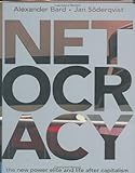 Netocracy: The New Power Elite and Life After Capitalism