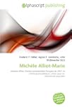 Mich�le Alliot-Marie: Ministre d'�tat...