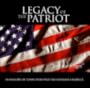 Legacy of the Patriot: In Memory of Those Who Paid the Ultimate Sacrifice (sic)