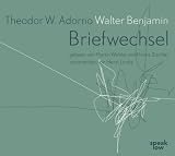 Briefwechsel - Walter Benjamin, Theodor W. Adorno