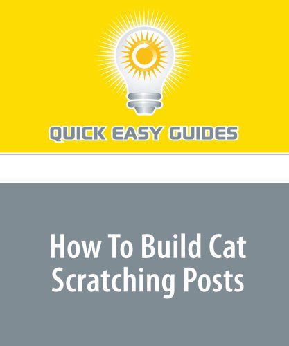 How To Build Cat Scratching Posts