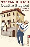 Quattro Stagioni: Ein Jahr in Rom