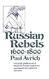 Russian Rebels, 1600-1800 (The Norton Library ; N836)