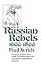 Russian Rebels, 1600-1800 (The Norton Library ; N836)