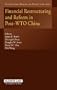 Financial Restructuring and Reform in Post-Wto China (International Banking & Finance Law) (International Banking, Finance and Economic Law Series Set)