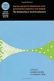 Social Security Programs and Retirement around the World: The Relationship to Youth Employment (National Bureau of Economic Research Conference Report)