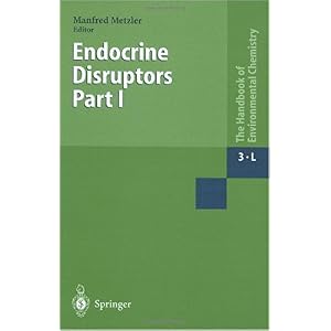 【クリックでお店のこの商品のページへ】Endocrine Disruptors Part I (The Handbook of Environmental Chemistry / Anthropogenic Compounds) [ハードカバー]