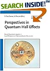 Perspectives in Quantum Hall Effects: Novel Quantum Liquids in Low-Dimensional Semiconductor Structures