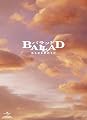 BALLAD ̾��ʤ����Τ��� ���ڥ���롦���쥯�����������ǥ������ �ڽ����������� [DVD]