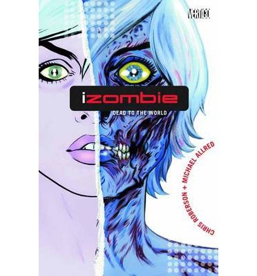 [ Izombie Vol. 1: Dead to the World Roberson, Chris ( Author ) ] { Paperback } 2011