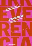 Irreverencia: Una estrategia de supervivencia para terapeutas (Terapia Familiar)