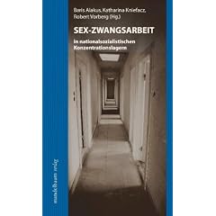 Sex-Zwangsarbeit in nationalsozialistischen Konzentrationslagern