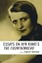 Essays on Ayn Rand's The Fountainhead