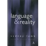 Language and Reality: Selected Writings of Sydney Lamb (Open Linguistics)