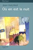 O� en est la nuit