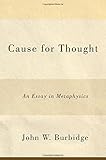 Cause for thought : an essay in metaphysics