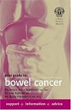 Your Guide to Bowel Cancer (Royal Society of Medicine)