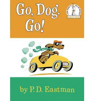 [(Go, Dog. Go! )] [Author: Philip D Eastman] [Jan-2011]