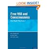 Free Will and Consciousness: How Might They Work?
