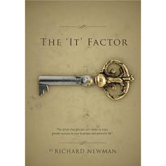 The 'It' Factor: Your Guide to Unlocking Greater Success in Your Business and Your Personal Life: 1