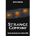 Strange Company: Military Encounters with UFOs in World War II