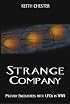 Strange Company: Military Encounters with UFOs in World War II