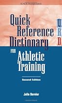 Quick Reference Dictionary for Athletic Training