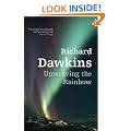 Unweaving the Rainbow: Science, Delusion and the Appetite for Wonder