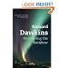 Unweaving the Rainbow: Science, Delusion and the Appetite for Wonder