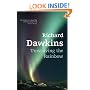 Unweaving the Rainbow: Science, Delusion and the Appetite for Wonder