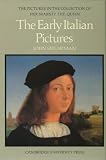 The early Italian pictures in the collection of Her Majesty The Queen