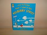 And to think that I saw it on Mulberry Street