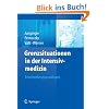 Grenzsituationen in der Intensivmedizin: Entscheidungsgrundlagen