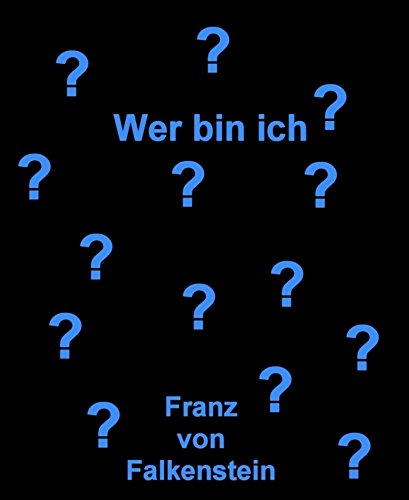 Wer bin ich? (German Edition)