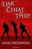 The Liar the Cheat and the Thief: Deception and the Art of Sword Play