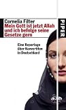 Mein Gott ist jetzt Allah und ich befolge seine Gesetze gern: Eine Reportage über Konvertiten in Deutschland