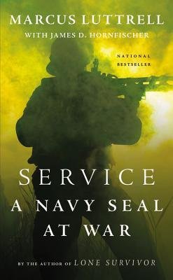 [(Service: A Navy Seal at War)] [Author: Marcus Luttrell] published on (May, 2014)