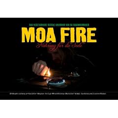 Moa Fire: Nahrung f�r die Seele